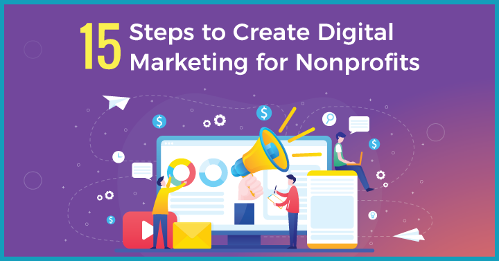 15 Steps to Create Digital Marketing for Nonprofits