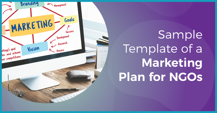 Sample Template of a Marketing Plan for NGOs
