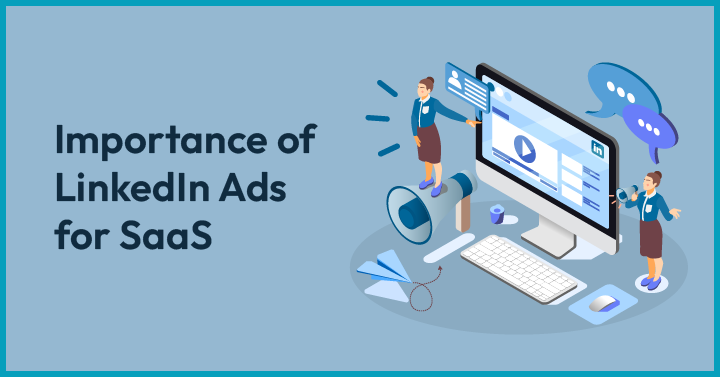 Importance of Linkedin ads for SaaS