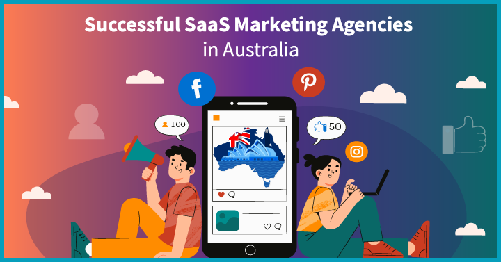 8 Successful SaaS Marketing Agencies in Australia