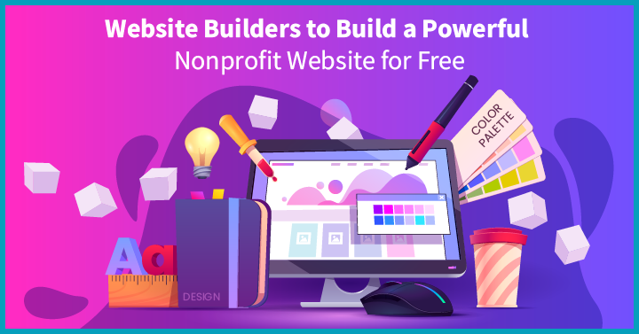 15 Website Builders for Nonprofits to Build a Powerful Website for Free